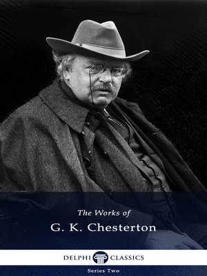 cover image of Delphi Works of G. K. Chesterton (Illustrated)